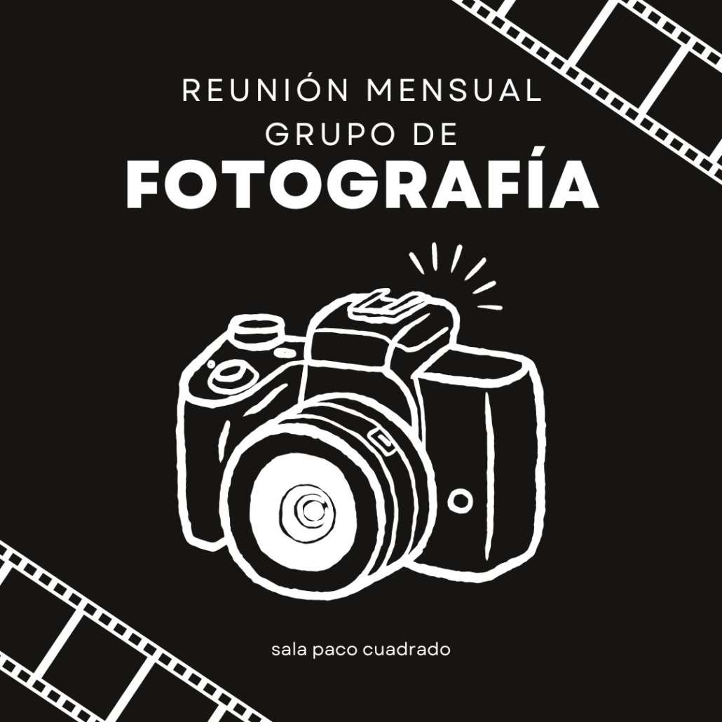 Reunión mensual del Grupo de Fotografía